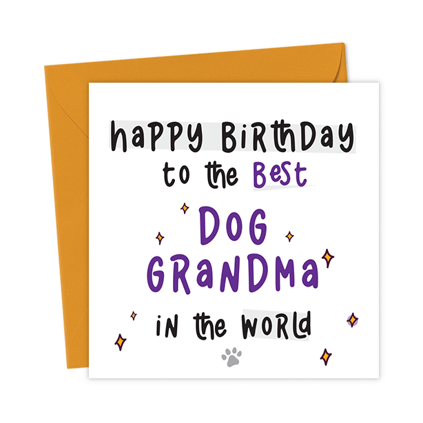 Happy Birthday to the best Dog Grandma in the world - Dog Birthday Card