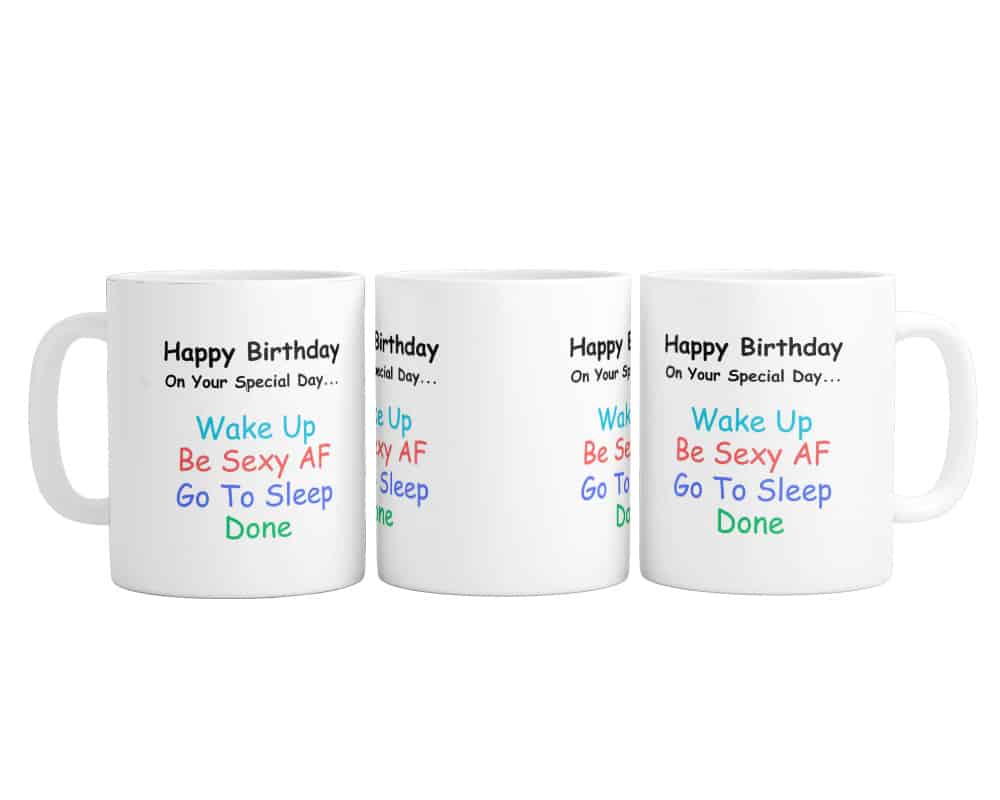 Funny Birthday Mug / Cup - Birthday Mug - Sexy AF