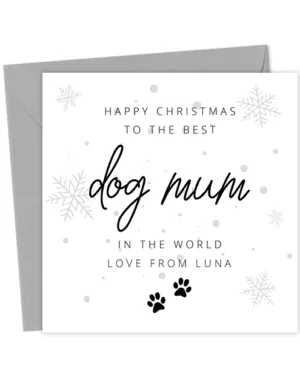 Happy Christmas to the best Dog Mum in the world Personalised Card