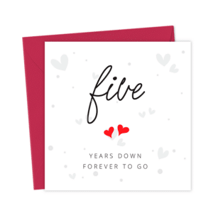 Five years down forever to go - Love Card | You Said It