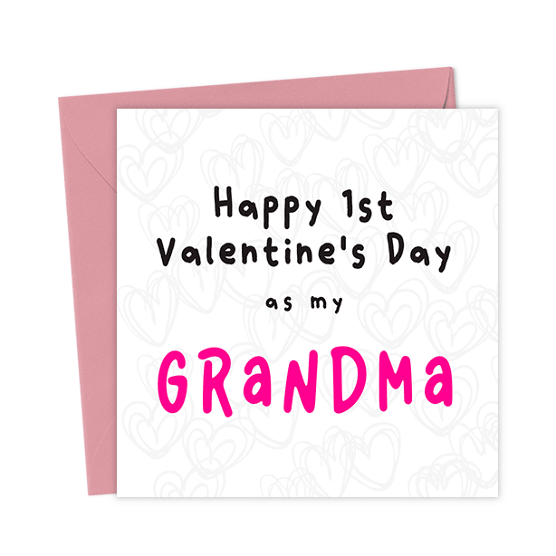 Happy 1st Valentine's Day as my Grandma - Valentine's Day Card