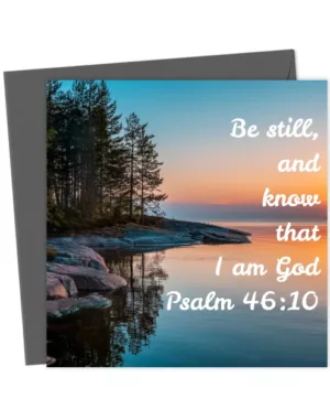 Be still and know that I am God
