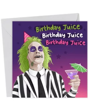 Birthday juice Beetle Juice birthday card