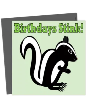 Birthdays Stink Funny Skunk Birthday Card