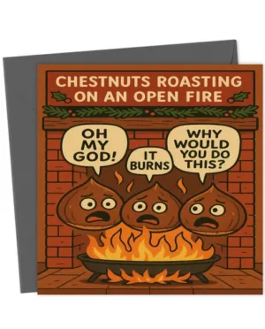 Christmas chestnuts in crisis - how could you do this?