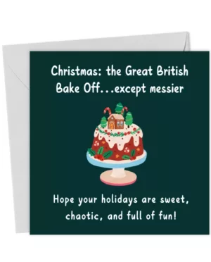 Christmas: the Great British Bake Off... except messier.