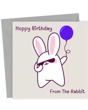Cool Bunny Hoppy Birthday Card Funny Rabbit Birthday Card from the Rabbit