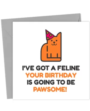 Cute Feline Your Birthday Is Going To Be Pawsome Cat Birthday Card