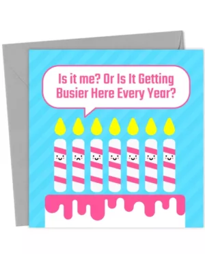 Cute Getting Busier Each Year Candle Birthday Card