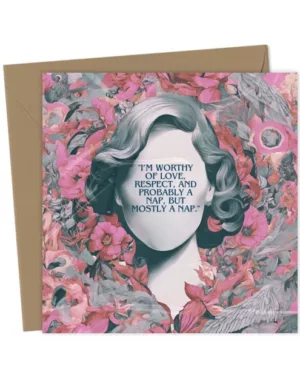 Faceless Lady Card – Self-Care & Humor Greeting