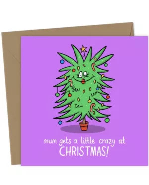 Funny Christmas Card for Mum – “Mum Gets a Little Crazy at Christmas”
