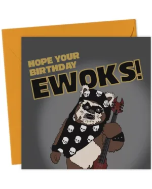 Funny Ewok Birthday Card – Star Wars Pun for Sci-Fi & Music Fans