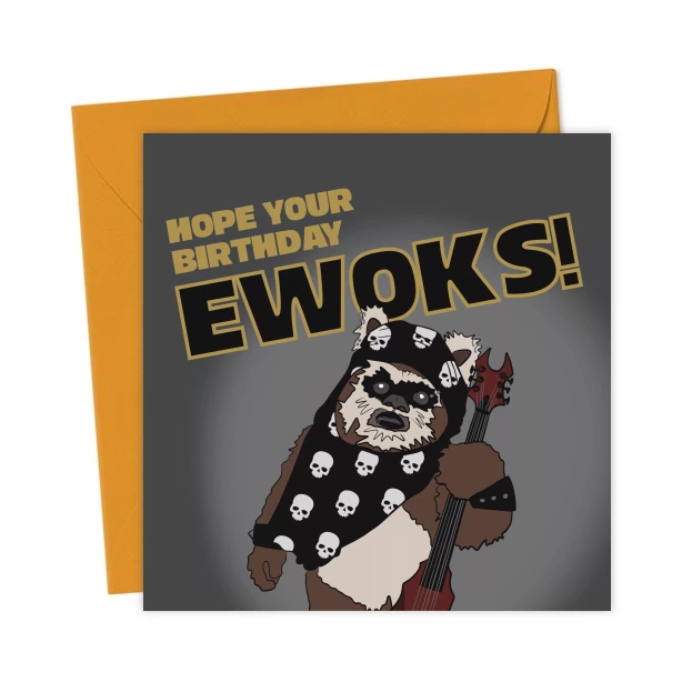 Funny Ewok Birthday Card – Star Wars Pun for Sci-Fi & Music Fans | You ...