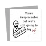 Funny Farewell Card – You’re Irreplaceable Leaving Work Goodbye