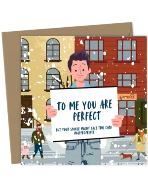 Funny Romantic Card – “To Me You Are Perfect” in the Snow