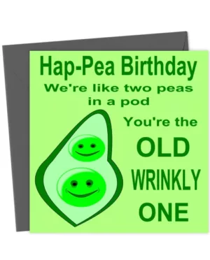 Funny Wrinkly Pea Birthday Card