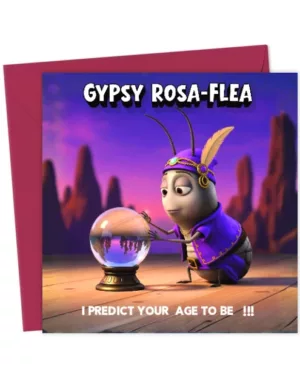 Gyspy Rosa Flea predicting any age of your birthday