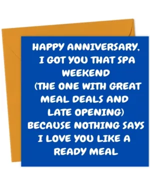 HAPPY ANNIVERSARY,
 I GOT YOU THAT SPA WEEKEND