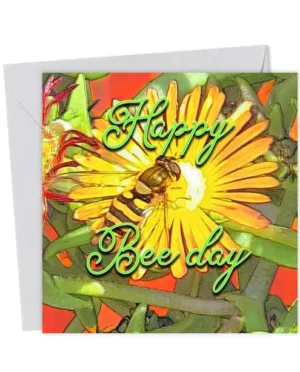 Happy Bee day - Birthday Card for Friend