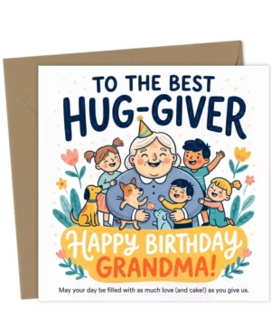 Happy Birthday Grandma Card - To the Best Hug-Giver