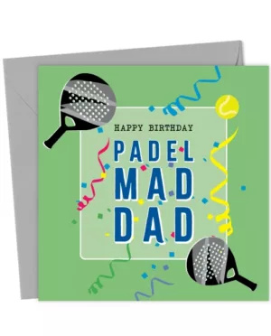 Happy Birthday - Padel Mad Dad - Birthday Cards For Dad