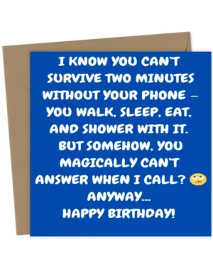 I know you can’t survive two minutes without your phone — you walk,