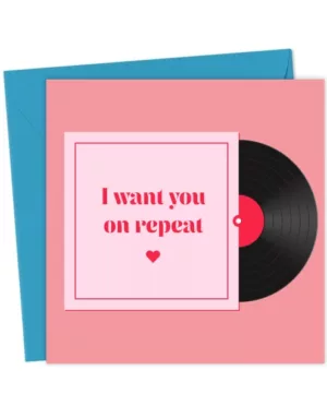 I want you on repeat
