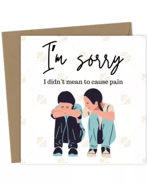 “I’m Sorry – I Didn’t Mean to Cause Pain | Best Friend Apology Card”