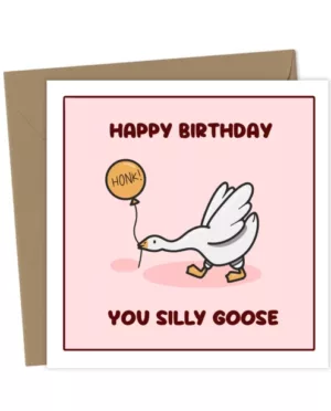 Kawaii Silly Goose Birthday Card