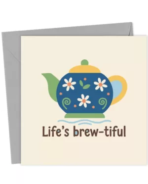 Life's Brew-tiful Teapot Illustration