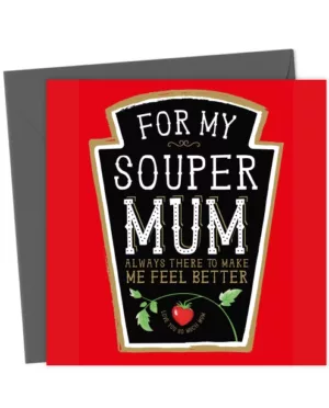 Mum Heinz Soup Card - Birthday Cards For Mum