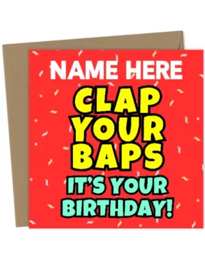 Personalised Clap Your Baps Rude Birthday Card