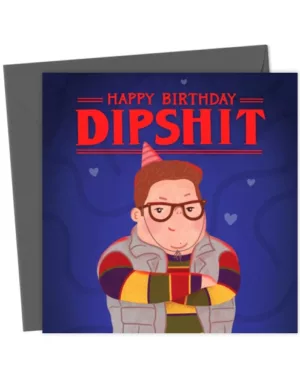Stranger things Birthday Dipshit Derek
