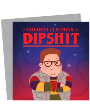 Stranger Things - Congratulations Dipshit