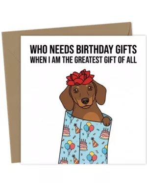 The Greatest Gift of All - Birthday Dachshund Illustration