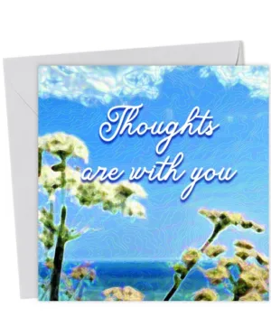 Thoughts are with you - Thinking of You Card