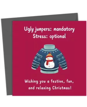 Ugly jumpers- mandatory. Stress-optional. Merry Christmas!