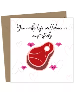 Unique Funny Steak Card for Wedding, Engagement Anniversary or Date